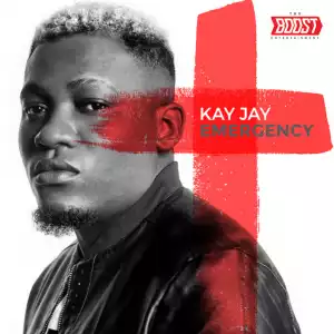 Kay Jay - Emergency (Prod. Blaq Jerzee)